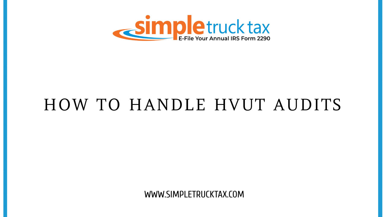 How to Handle HVUT Audits