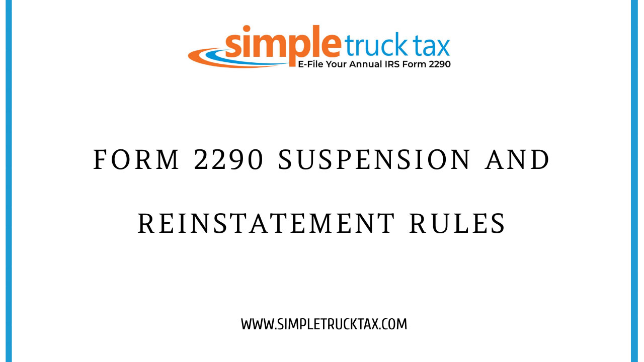 Form 2290 suspension and reinstatement rules