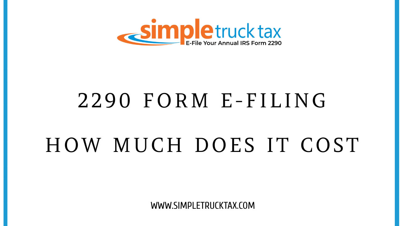 2290 form e-filing how much does it cost