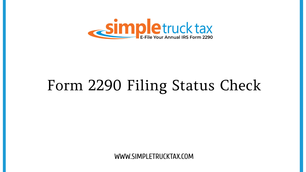 Form 2290 Filing Status Check