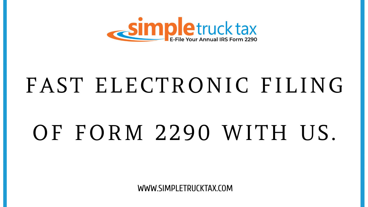 Fast electronic filing of form 2290 with us