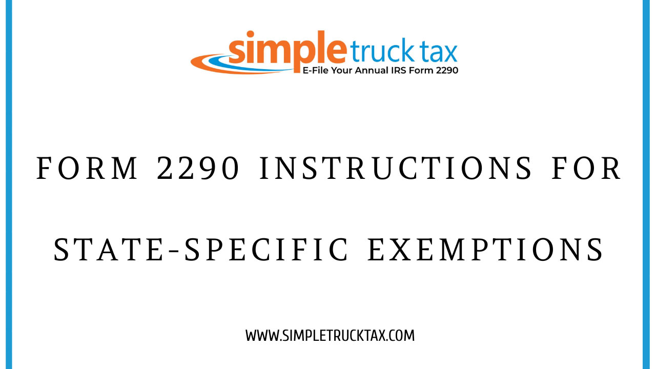 Form 2290 Instructions for State-Specific Exemptions