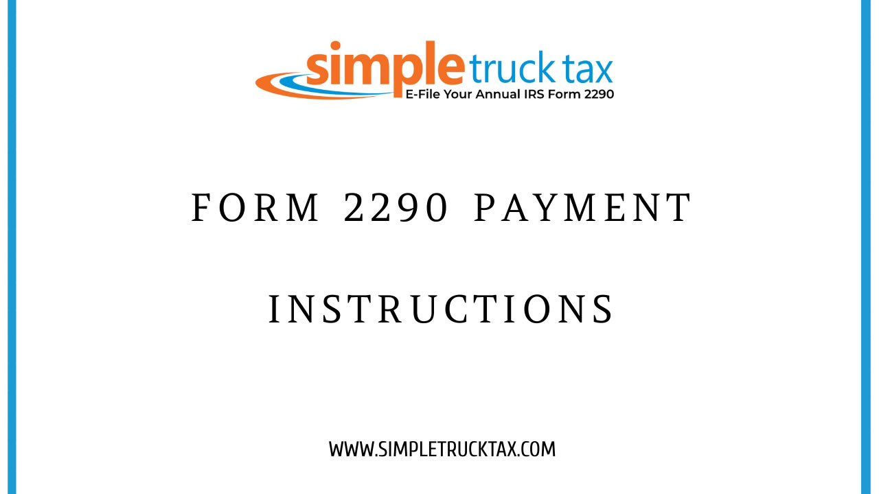 Form 2290 Payment Instructions