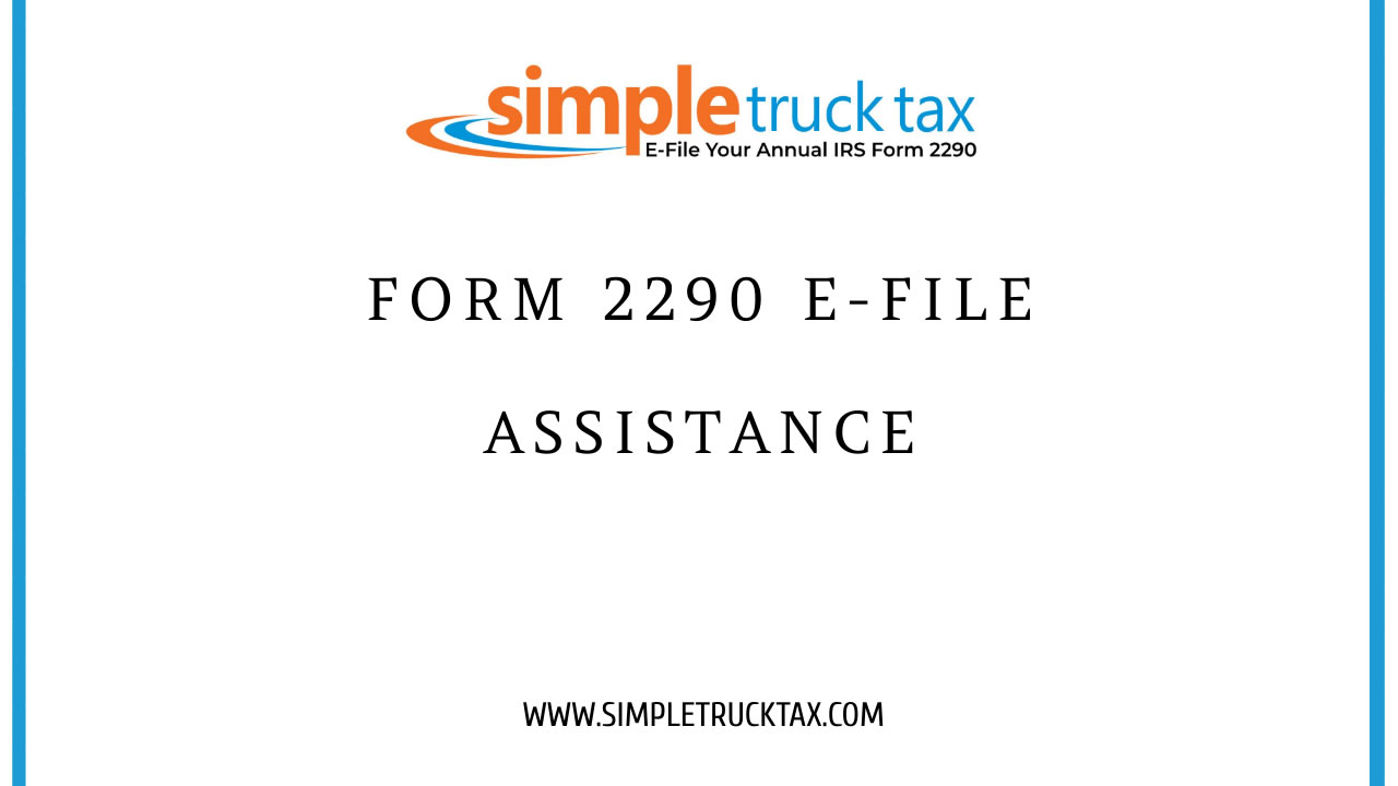 Form 2290 e-file assistance