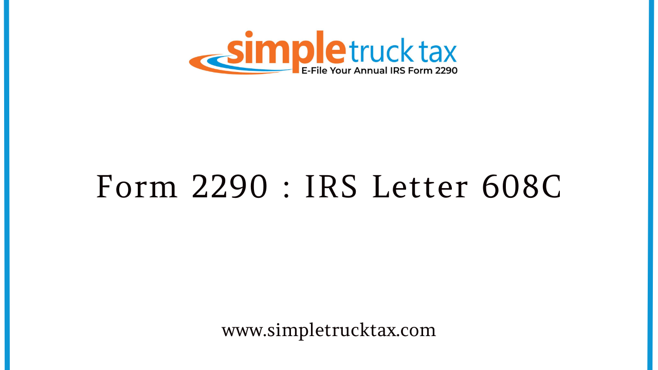 Form 2290 : IRS Letter 608C (Dishonored Payment Notice)