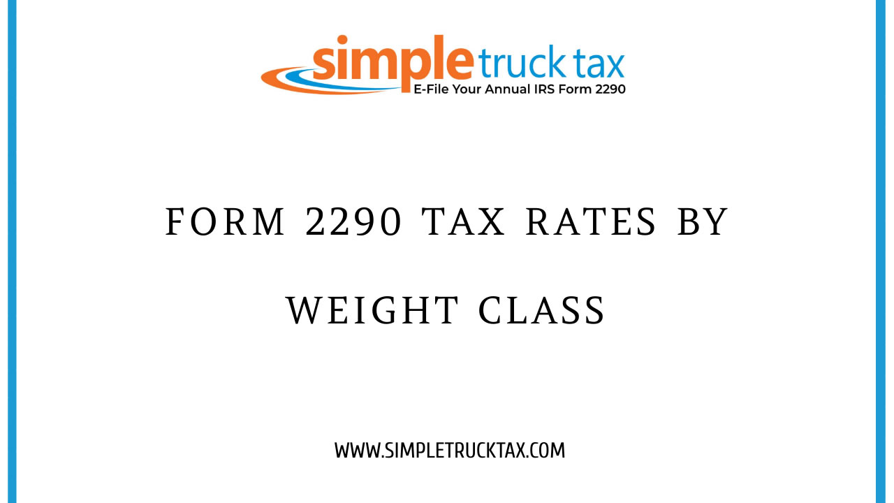 Form 2290 Tax Rates by Weight Class